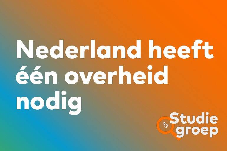 Banner studiegroep "Nederland heeft één overheid nodig"